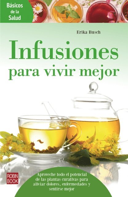 Erika Busch - Infusiones para vivir mejor, E-bok