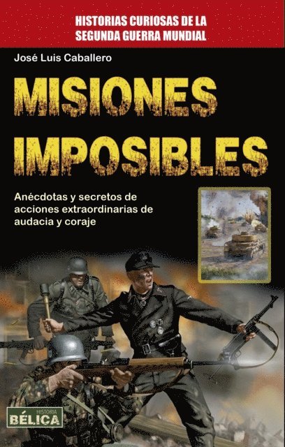 Jose Luis Caballero - Misiones Imposibles, E-bok