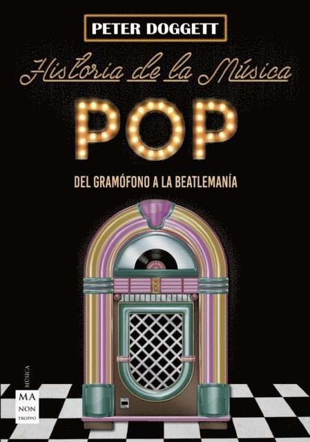 Peter Doggett - Historia de la música pop, E-bok