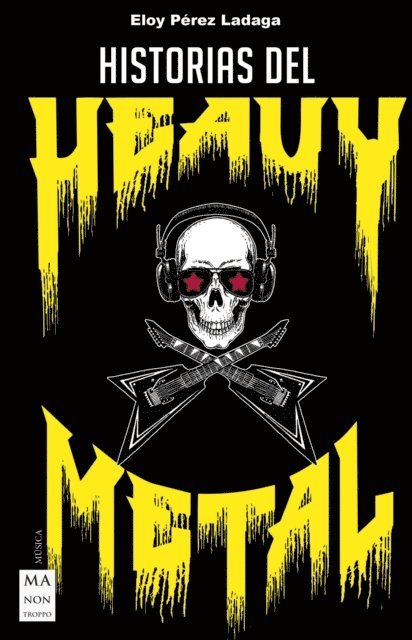 Eloy Perez Ladaga - Historias del Heavy Metal, E-bok