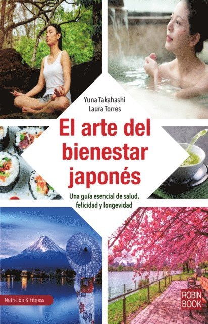Laura Torres, Yuna Takahashi - El arte del bienestar japonés, E-bok