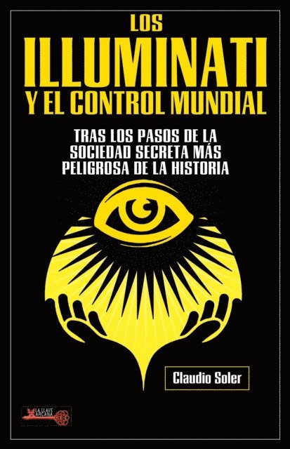 Claudio Soler - Los Illuminati y el control mundial, E-bok