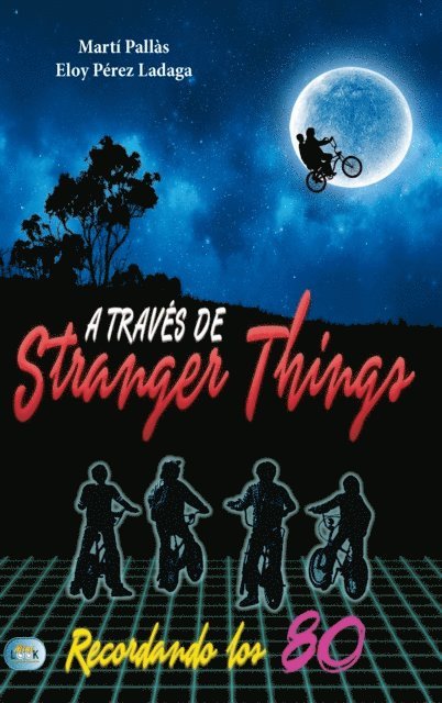 Eloy Perez Ladaga, Marti Pallas - A través de Stranger Things, E-bok