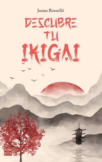 Jaume Rossello - Descubre tu Ikigai, E-bok