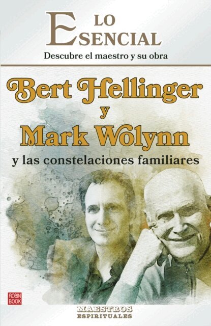 Lola Rodriguez-Brenner - Bert Hellinger  y Mark Wolynn y las constelaciones  familiares, E-bok