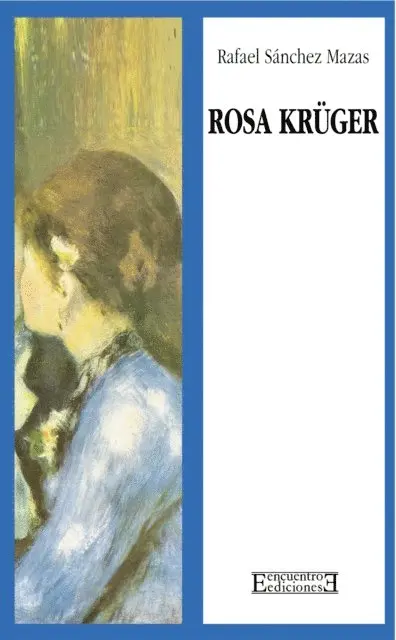 Rafael Sanchez Mazas - Rosa Krüger, E-bok. Tillgänglighet: Lägg i varukorg