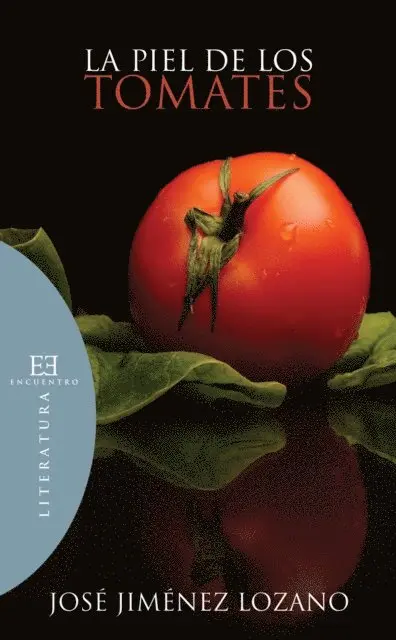 Jose Jimenez Lozano - La piel de los tomates, E-bok. Tillgänglighet: Lägg i varukorg