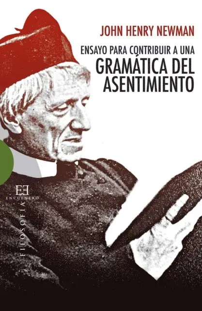 John Henry Newman - Ensayo para contribuir a una Gramática del Asentimiento, E-bok. Tillgänglighet: Lägg i varukorg