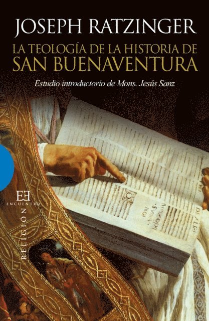 Joseph (Benedicto XVI) Ratzinger - La teología de la historia de San Buenaventura, E-bok