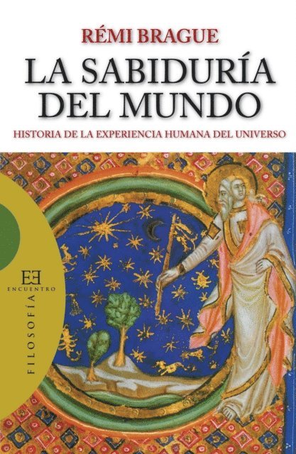 Remi Brague - La sabiduría del mundo, E-bok