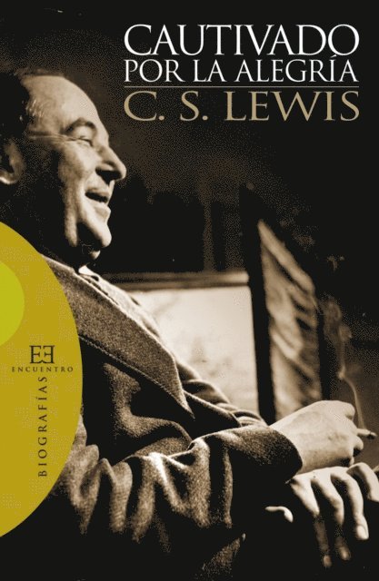 C.S. Lewis - Cautivado por la Alegría, E-bok