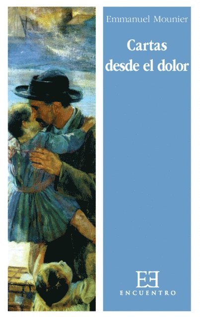 Emmanuel Mounier - Cartas desde el dolor, E-bok