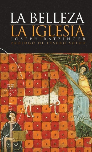 Joseph (Benedicto XVI) Ratzinger - La belleza. La Iglesia, E-bok