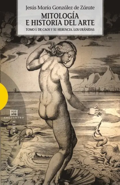Jesus Maria Gonzalez de Zarate - Mitología e historia del arte. Volumen 1, E-bok. Tillgänglighet: Lägg i varukorg