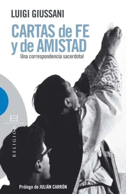 Luigi Giussani - Cartas de fe y de amistad, E-bok. Tillgänglighet: Lägg i varukorg