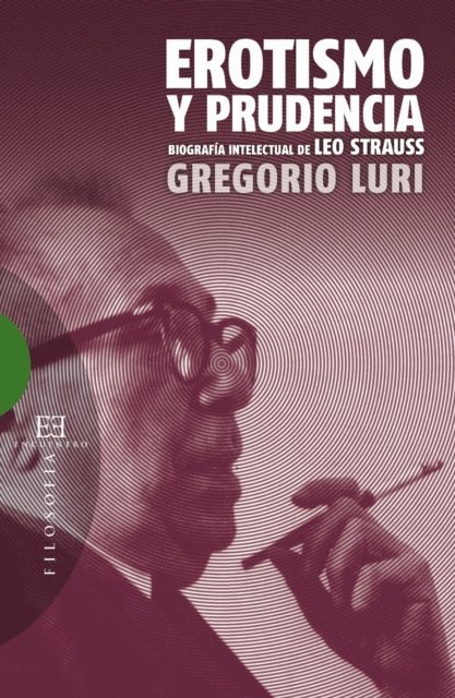 Gregorio Luri Medrano - Erotismo y prudencia, E-bok