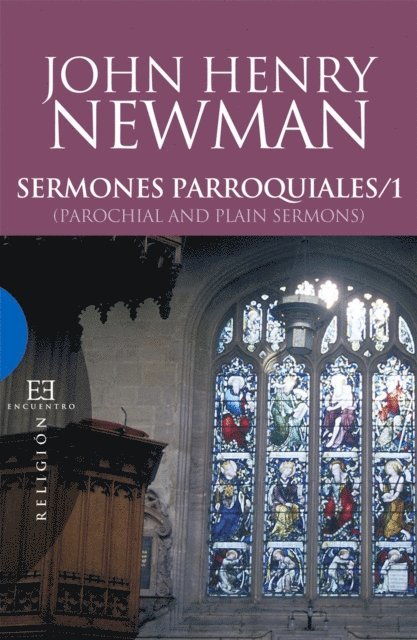 John Henry Newman - Sermones parroquiales / 1, E-bok