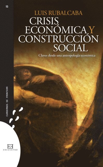 Luis Rubalcaba Bermejo - Crisis económica y construcción social, E-bok