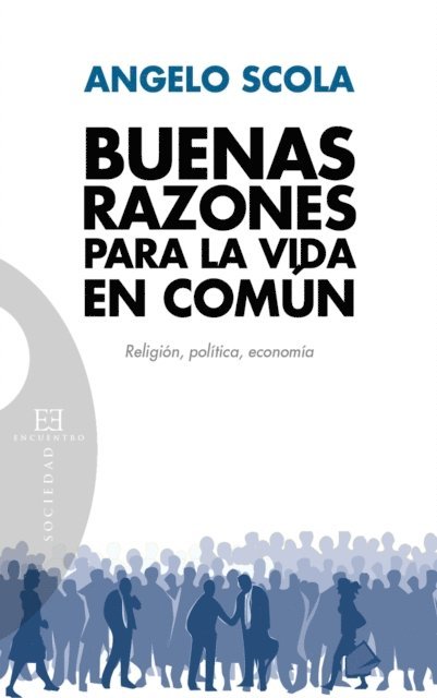 Angelo Scola - Buenas razones para la vida en común, E-bok