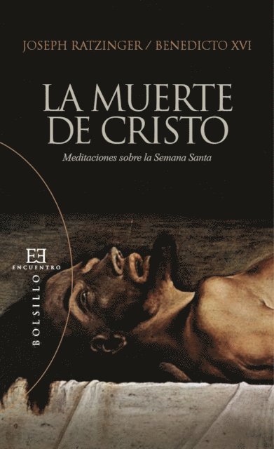 Joseph (Benedicto XVI) Ratzinger - La muerte de Cristo, E-bok