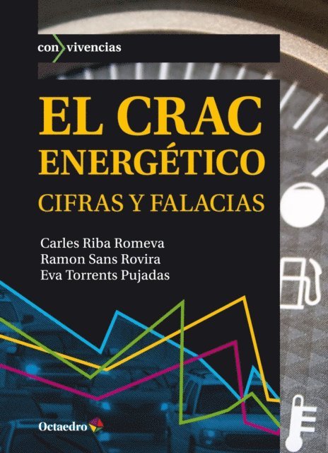 Eva Torrents Pujadas, Ramon Sans Rovira, Carles Riba Romeva - El crac energético, E-bok