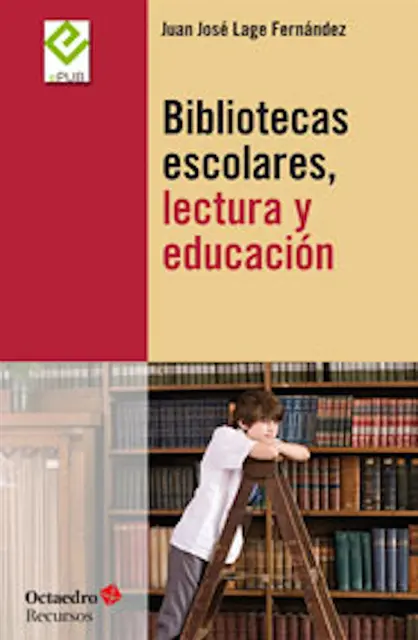 Juan Jose Lage Fernandez - Bibliotecas escolares, lectura y educación, E-bok. Tillgänglighet: Lägg i varukorg