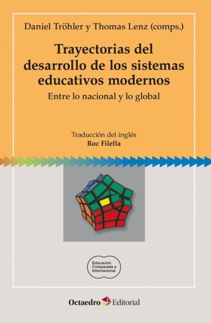 Thomas Lenz, Daniel Trohler - Trayectorias del desarrollo de los sistemas educativos modernos, E-bok