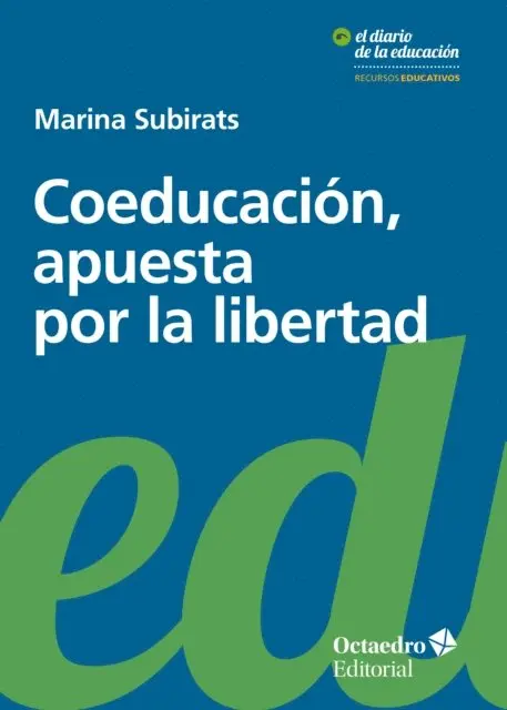 Marina Subirats Martori - Coeducación, apuesta por la libertad, E-bok. Tillgänglighet: Lägg i varukorg
