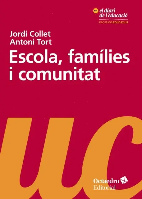 Antoni Tort Bardolet, Jordi Collet Sabe - Escola, famílies i comunitat, E-bok. Tillgänglighet: Lägg i varukorg