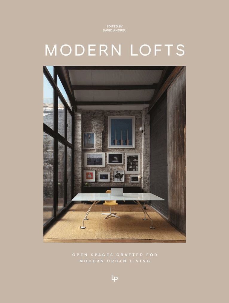 David Andreu, David Andreu - MODERN LOFTS. Young, Wild & Stylish Loft Apartments, Inbunden. Tillgänglighet: Lägg i varukorg