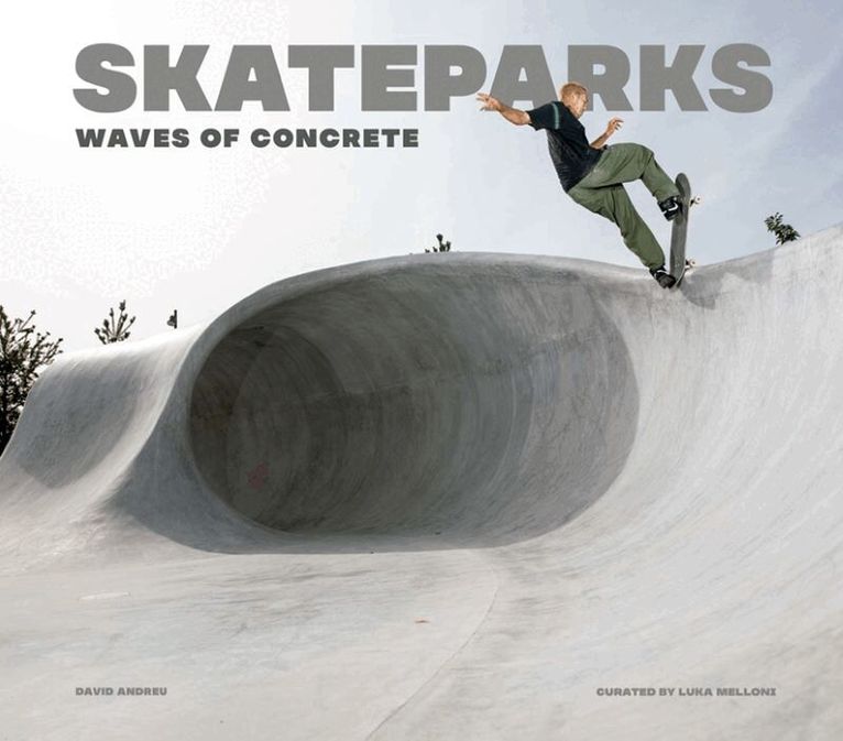 David Andreu, Luka Melloni - Skateparks, Inbunden. Tillgänglighet: Lägg i varukorg