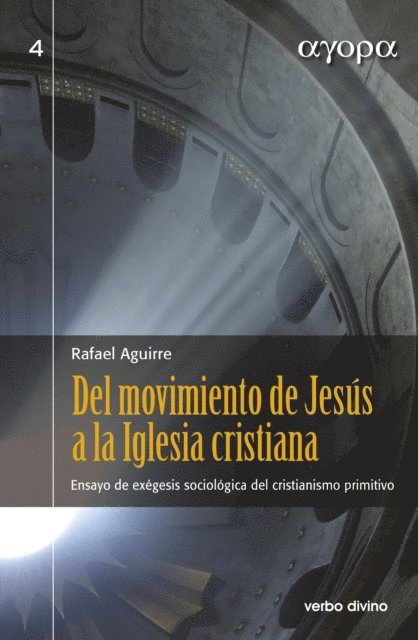 Rafael Aguirre Monasterio - Del movimiento de Jesús a la Iglesia cristiana, E-bok