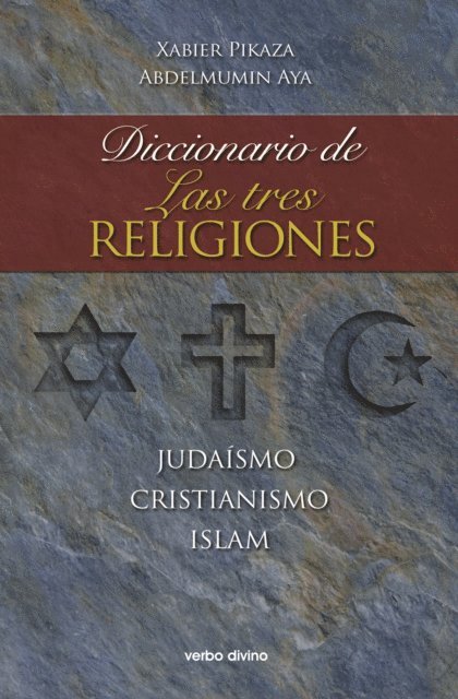 Xabier Pikaza Ibarrondo, Abdelmumin Aya - Diccionario de las tres religiones, E-bok