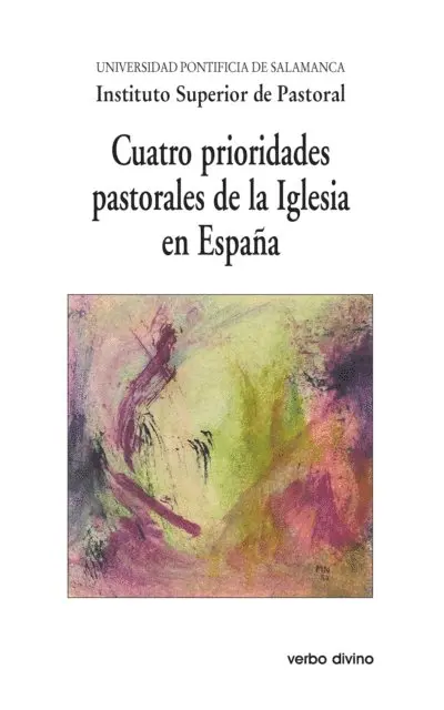 Instituto Superior de Pastoral Universidad Pontificia de Salamanca - Cuatro prioridades pastorales de la Iglesia en España, E-bok. Tillgänglighet: Lägg i varukorg