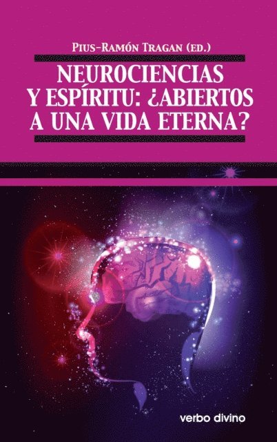 Pius Ramon Tragan - Neurociencias y espíritu, E-bok