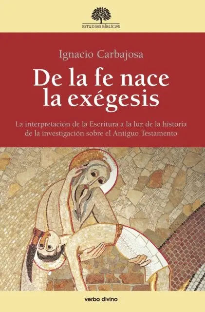 Ignacio Carbajosa Perez - De la fe nace la exégesis, E-bok. Tillgänglighet: Lägg i varukorg