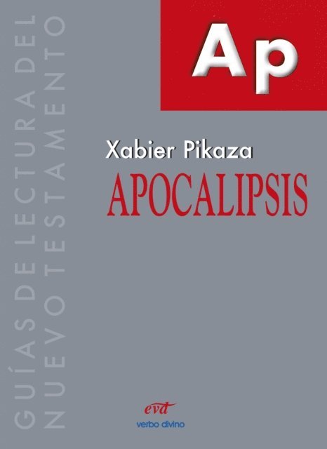Xabier Pikaza Ibarrondo - Apocalipsis, E-bok