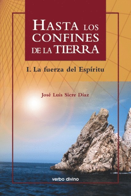 Jose Luis Sicre Diaz - Hasta los confines de la tierra. Parte I, E-bok