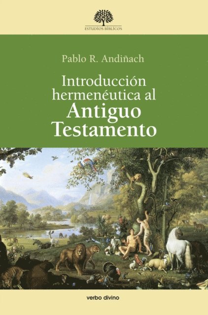 Pablo R. Andinach - Introducción hermenéutica al Antiguo Testamento, E-bok