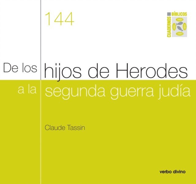 Claude Tassin - De los hijos de Herodes a la segunda guerra judía, E-bok