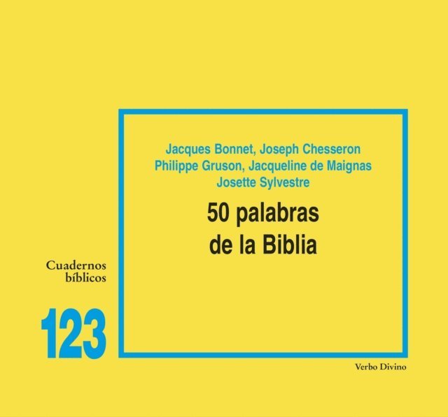 Philippe Gruson, Josette Sylvestre, Joseph Chesseron, Jacques Bonnet, Jacqueline de Maignas - 50 palabras de la Biblia, E-bok
