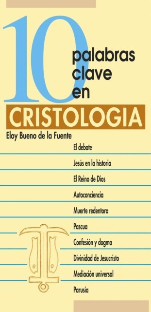 Eloy Bueno de la Fuente - 10 palabras clave en cristología, E-bok