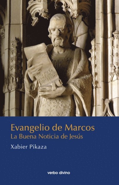 Xabier Pikaza Ibarrondo - Evangelio de Marcos, E-bok