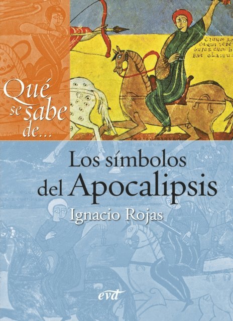 Ignacio Rojas Galvez - Qué se sabe de... Los símbolos del Apocalipsis, E-bok