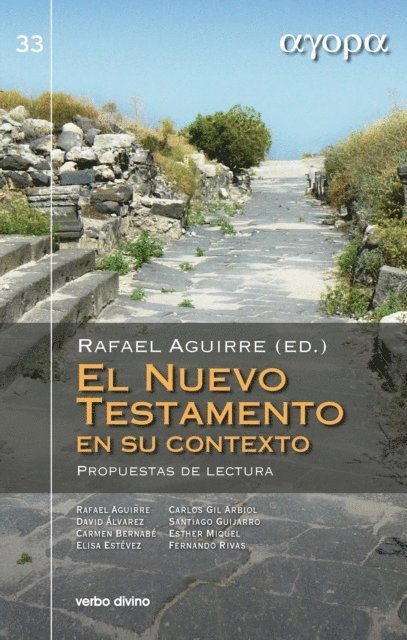Fernando Rivas Rebaque, Esther Miquel Pericas, Santiago Guijarro Oporto, Carlos Javier Gil Arbiol, Maria Elisa Estevez Lopez, Carmen Bernabe Ubieta, Rafael Aguirre Monasterio - El Nuevo Testamento en su contexto, E-bok