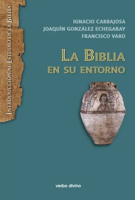 Francisco Varo Pineda, Joaquin Gonzalez Echegaray, Ignacio Carbajosa Perez - La Biblia en su entorno, E-bok. Tillgänglighet: Lägg i varukorg