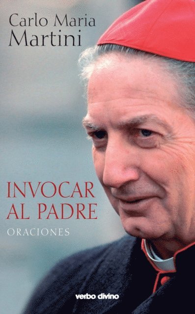 Carlo Maria Martini - Invocar al Padre, E-bok