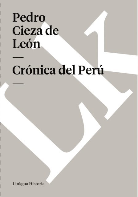 Pedro Cieza de Leon, Enrique de Vedia, Carmelo Saenz de Santa Maria - Crónica del Perú, E-bok