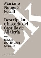 Mariano Nougués Secall - Descripción e historia del Castillo de Aljafería sito extramuros de la ciudad de Zaragoza, Häftad. Tillgänglighet: Lägg i varukorg