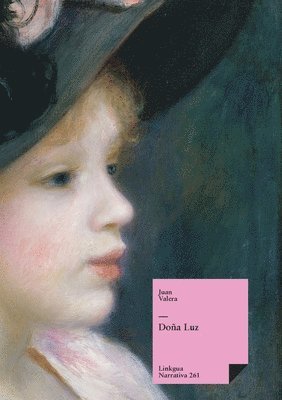 Juan Valera - Doña Luz, Häftad